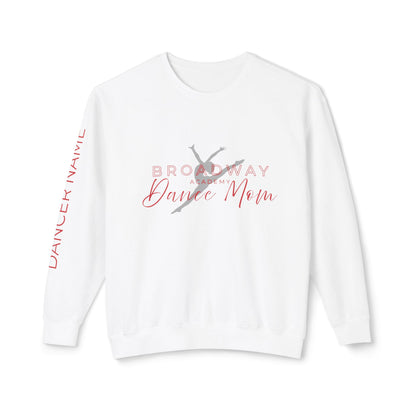 (PERSONALIZE IT!) Broadway Dance Mom Crewneck Sweatshirt